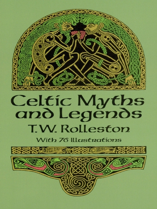 Title details for Celtic Myths and Legends by T. W. Rolleston - Available